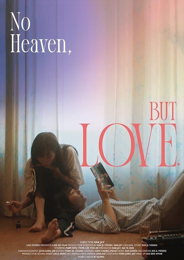 No Heaven, But Love.