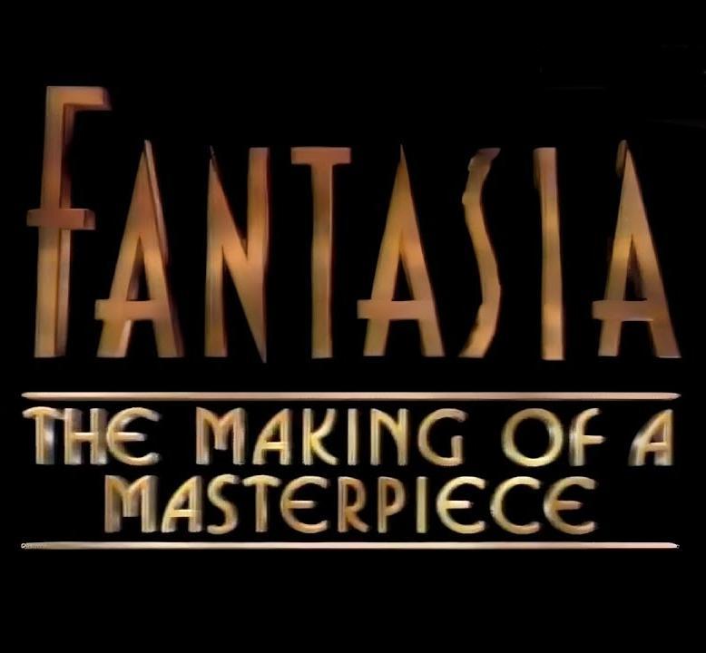 Fantasia: The Making of a Masterpiece