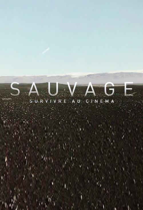 Sauvage: Survivre au Cinéma