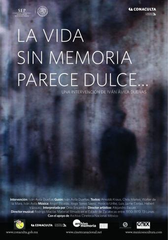 La vida sin memoria parece dulce...