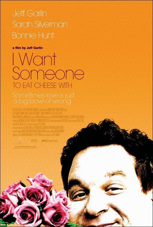 I Want Someone to Eat Cheese With