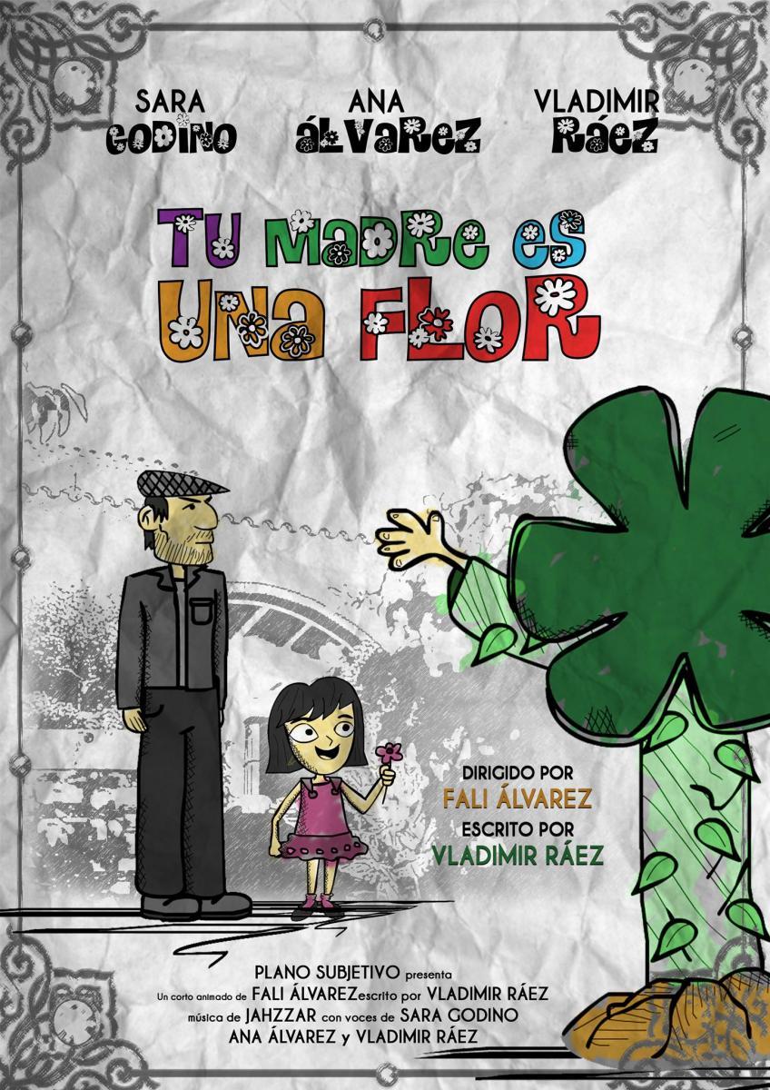 Tu madre es una flor (C)