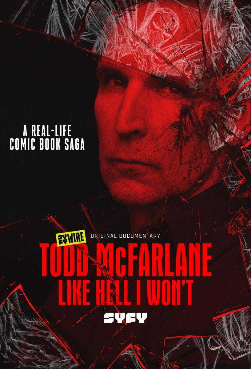 Todd McFarlane: Like Hell I Won't (TV)