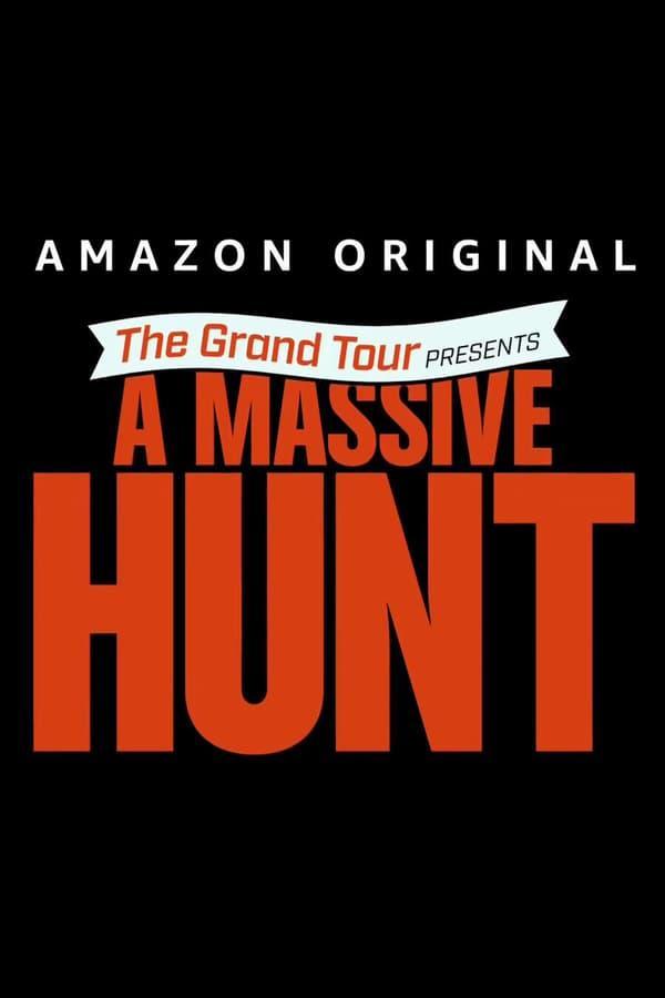 The Grand Tour Presents: A Massive Hunt (TV)