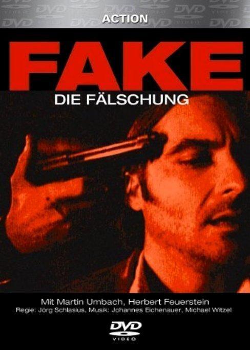 Fake - Die Fälschung