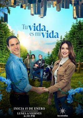 Tu vida es mi vida (Serie de TV)