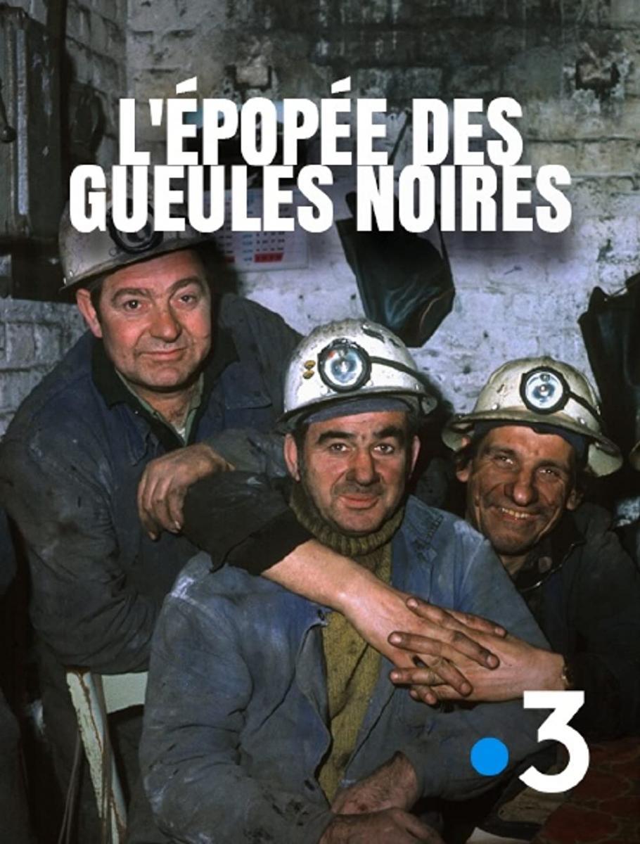 L'épopée des gueules noires (TV)