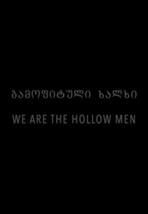 We Are the Hollow Men