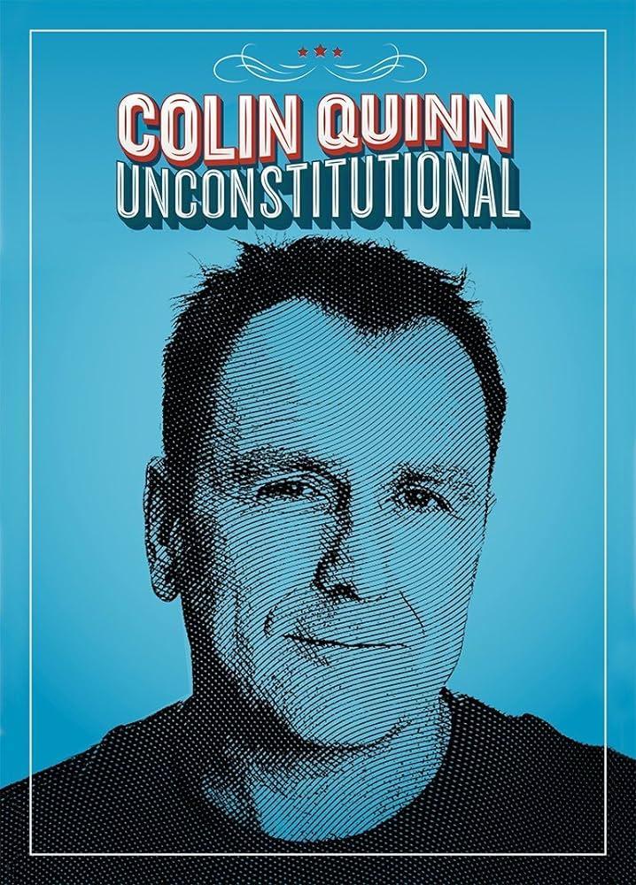 Colin Quinn: Unconstitutional