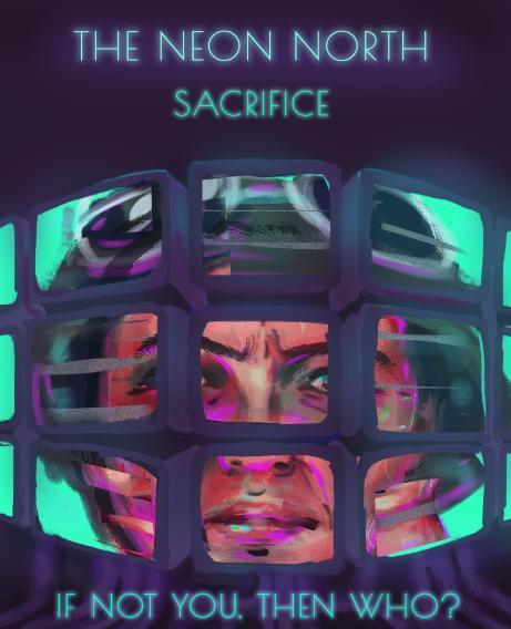 The Neon North: Sacrifice (C)