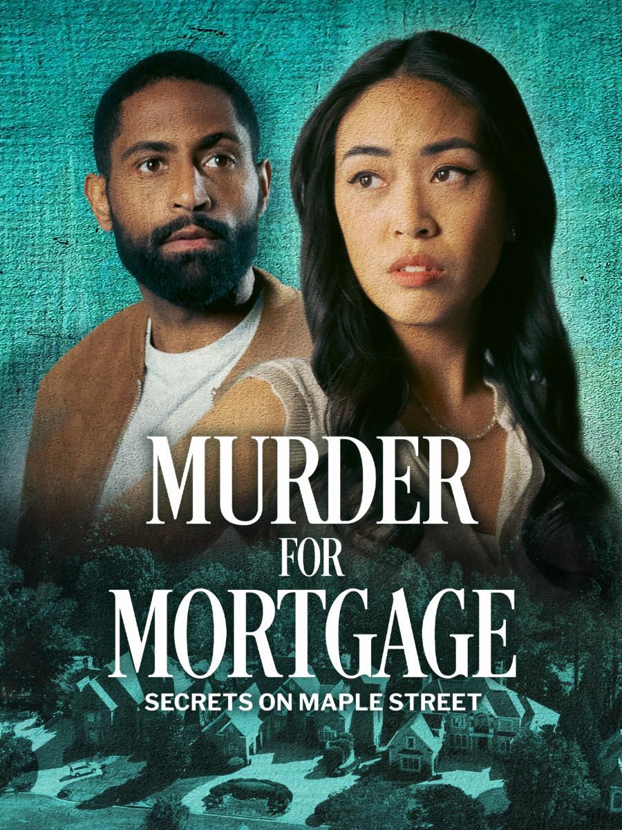 Murder for Mortgage: Secrets on Maple Street