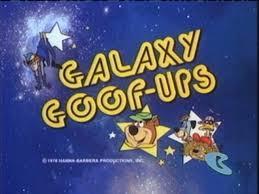 Galaxy Goof-Ups (Serie de TV)