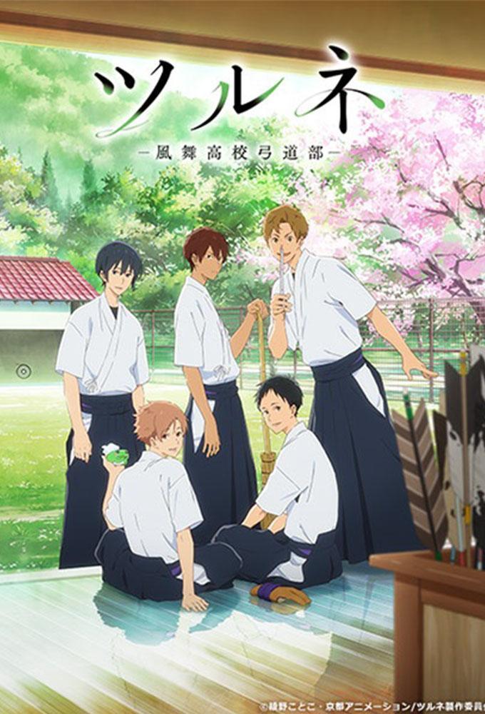 Tsurune: Kazemai koukou kyuudoubu (TV Series)