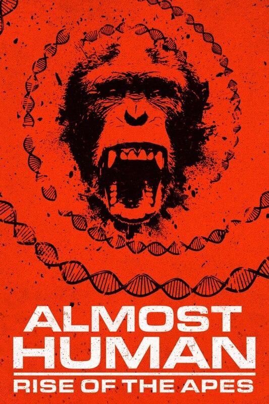 Almost Human: Rise of the Apes