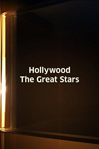 Hollywood: Las grandes estrellas