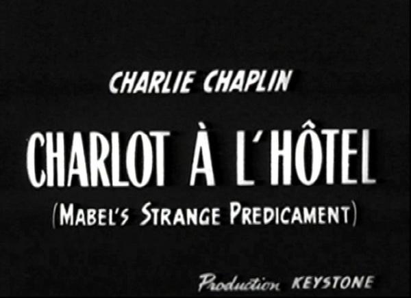 Charlot en el hotel (Aventuras extraordinarias de Mabel) (C)