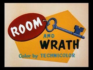 Room and Wrath (C)