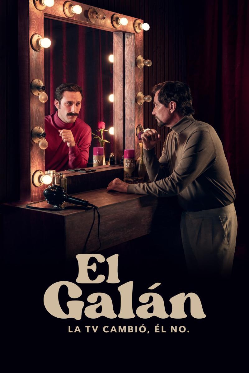 El galán. La TV cambió, él no (Serie de TV)