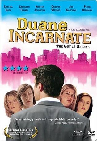 Duane Incarnate