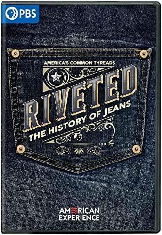 Riveted: The History of Jeans