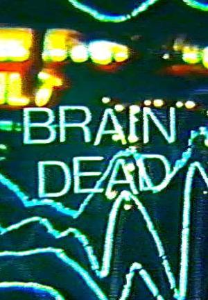 Braindead (S)