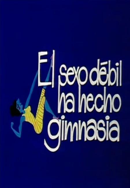 Estudio 1: El sexo débil ha hecho gimnasia (TV)