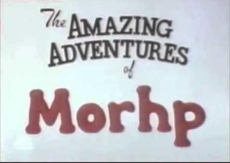 The Amazing Adventures of Morph (TV Series)