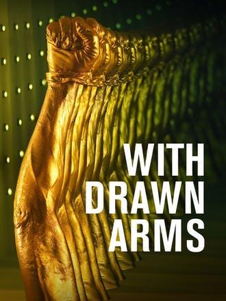 With Drawn Arms (2020)