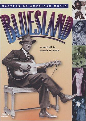 Bluesland: A Portrait in American Music