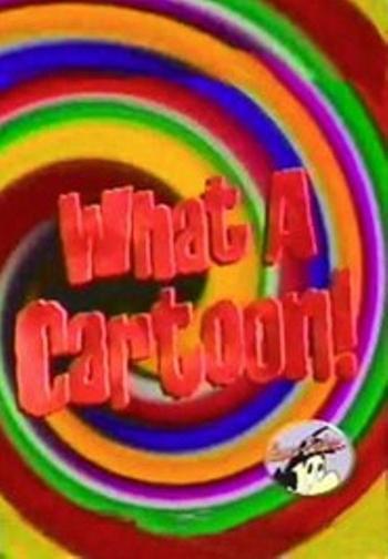 The What a Cartoon Show (Serie de TV)