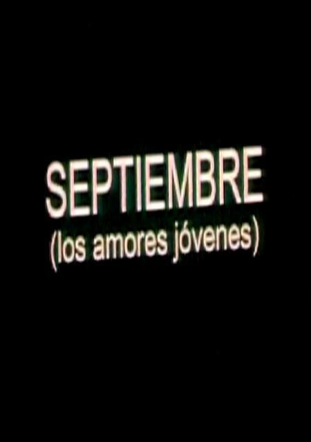 Septiembre (Los amores jóvenes) (C)