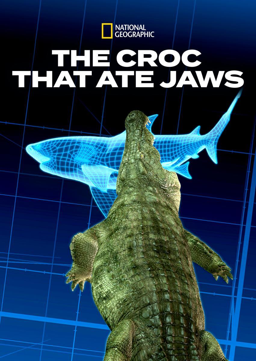 Croc That Ate Jaws (TV Series)