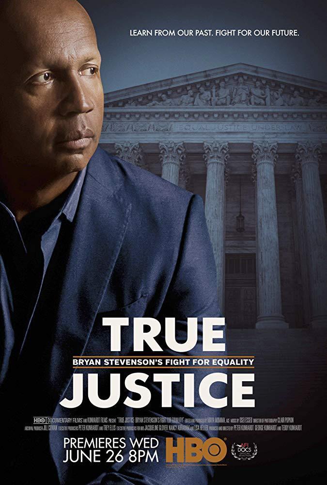 True Justice: Bryan Stevenson's Fight for Equality