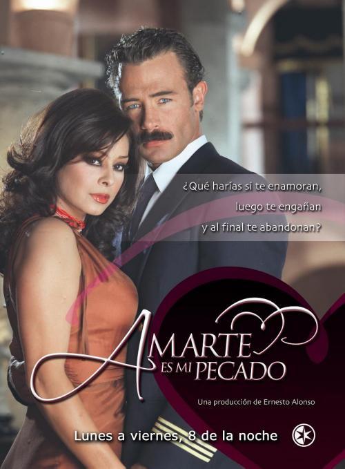 Amarte es mi pecado (Serie de TV)