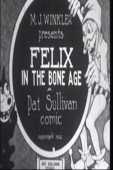 Felix in the Bone Age (C)