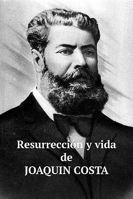 Resurrección y vida de Joaquín Costa (TV Series)