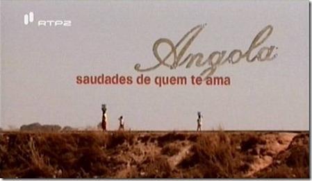 Angola: Saudades from the One Who Loves You