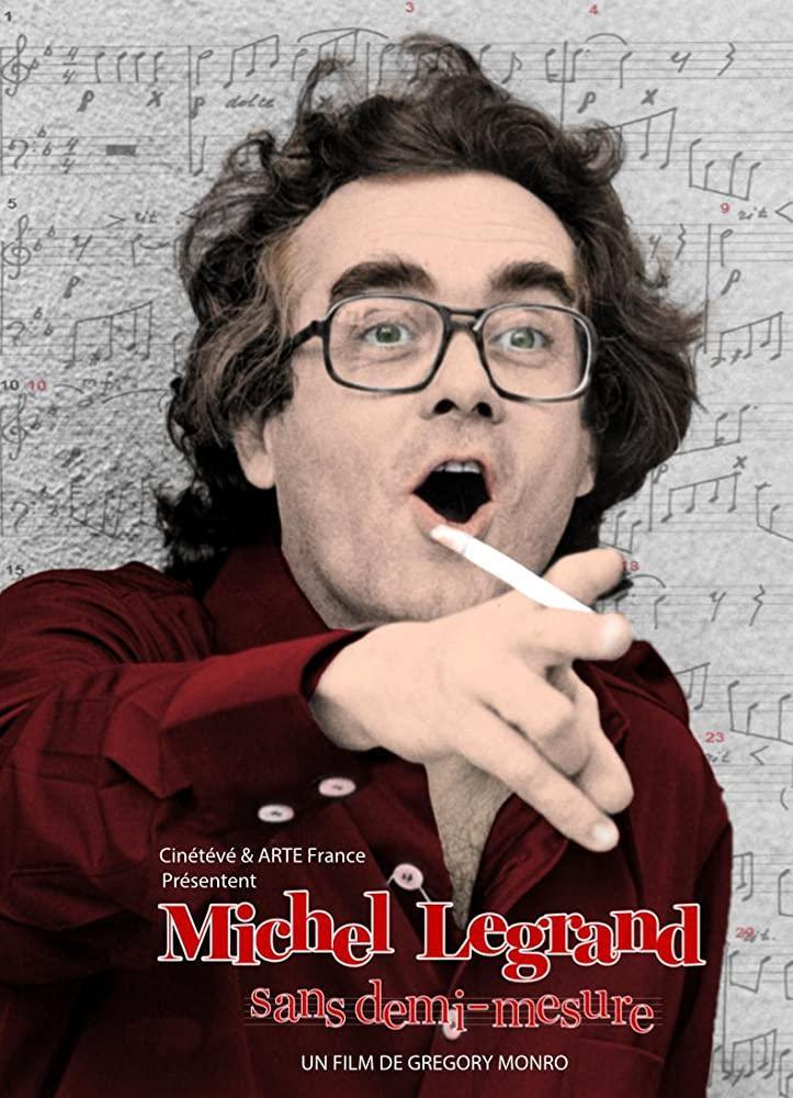 Michel Legrand: Sans demi-mesure