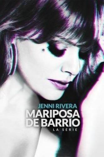 Jenni Rivera: Mariposa de barrio (Serie de TV)