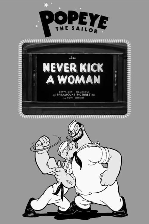 Popeye the Sailor: Never Kick a Woman (S)