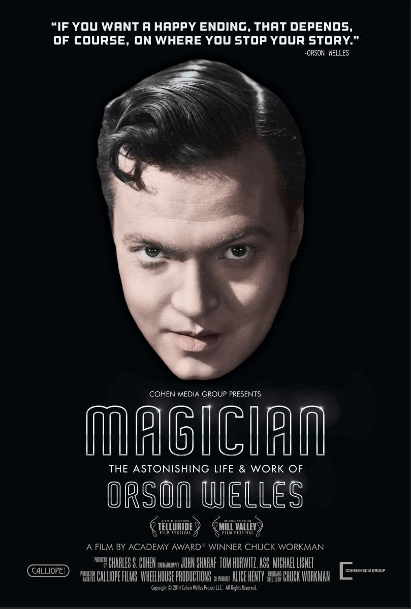 Magician: The Astonishing Life and Work of Orson Welles