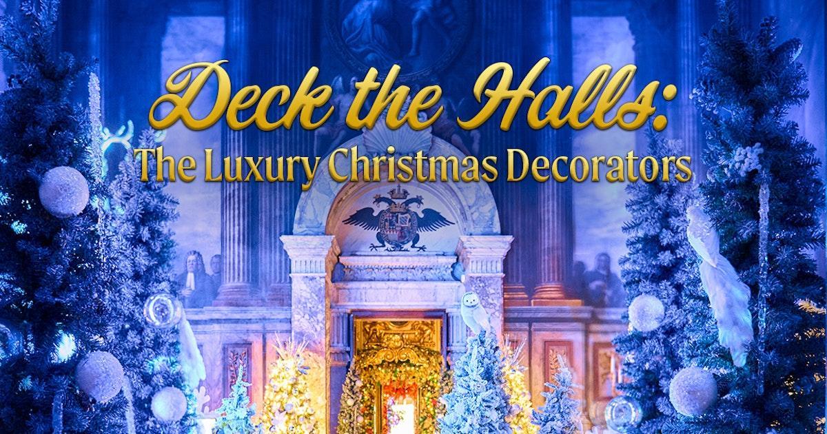 Deck the Halls: The Luxury Christmas Decorators (TV)