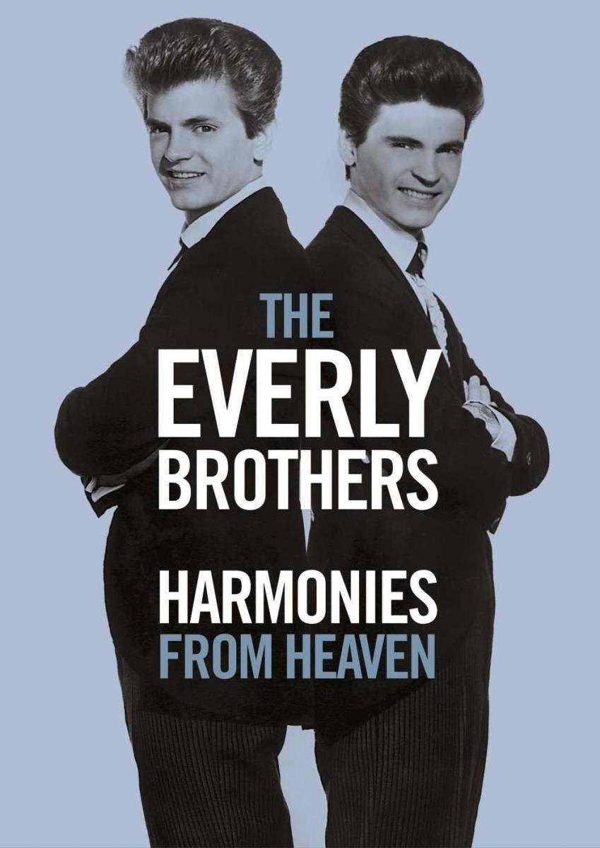 The Everly Brothers: Harmonies from Heaven