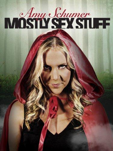 Amy Schumer: Mostly Sex Stuff (TV)