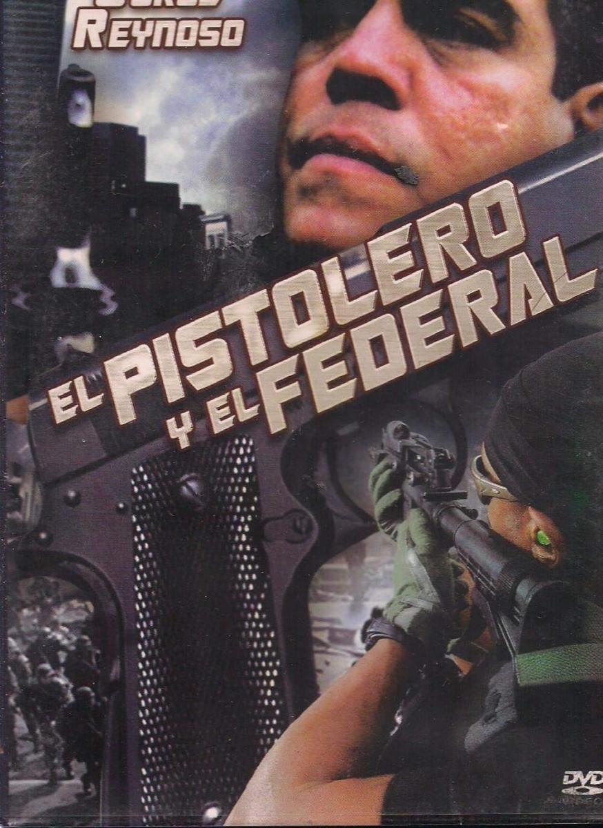 El pistolero y el federal (Venganza mortal)