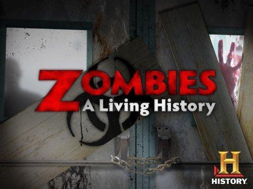 Zombies: A Living History