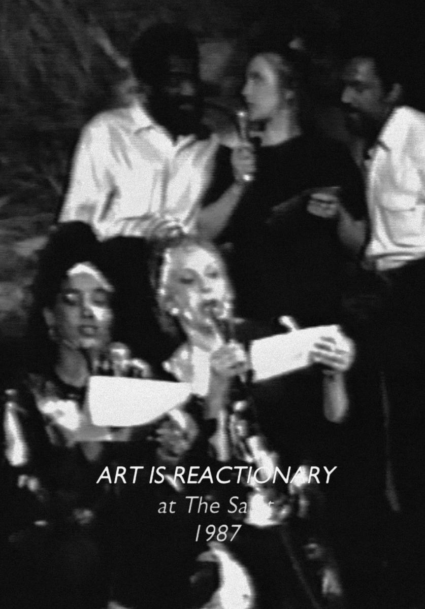 Art Is Reactionary (S)