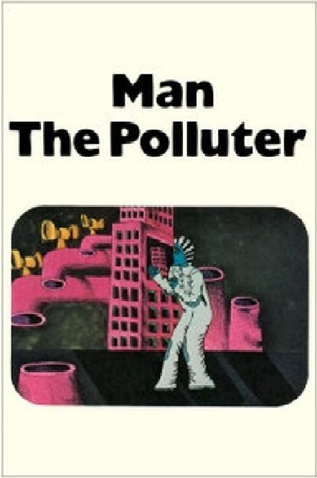 Man: The Polluter