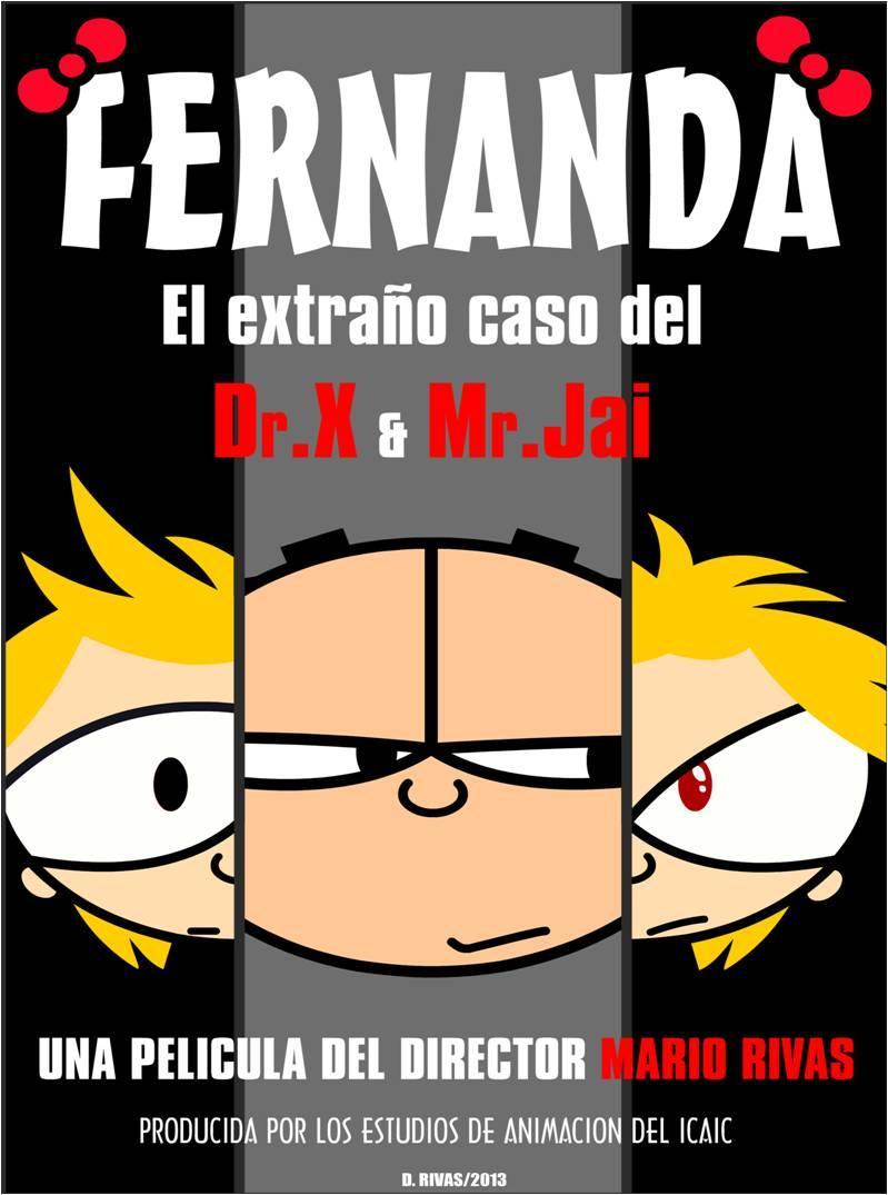 Fernanda y el extraño caso del Dr. X y Mr. Jai