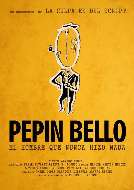 Pepín Bello, el hombre que nunca hizo nada (S)